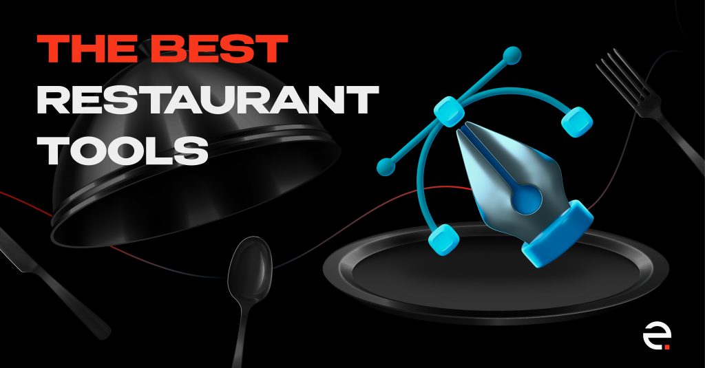 The Best Restaurant Management SaaS Tools for Owners