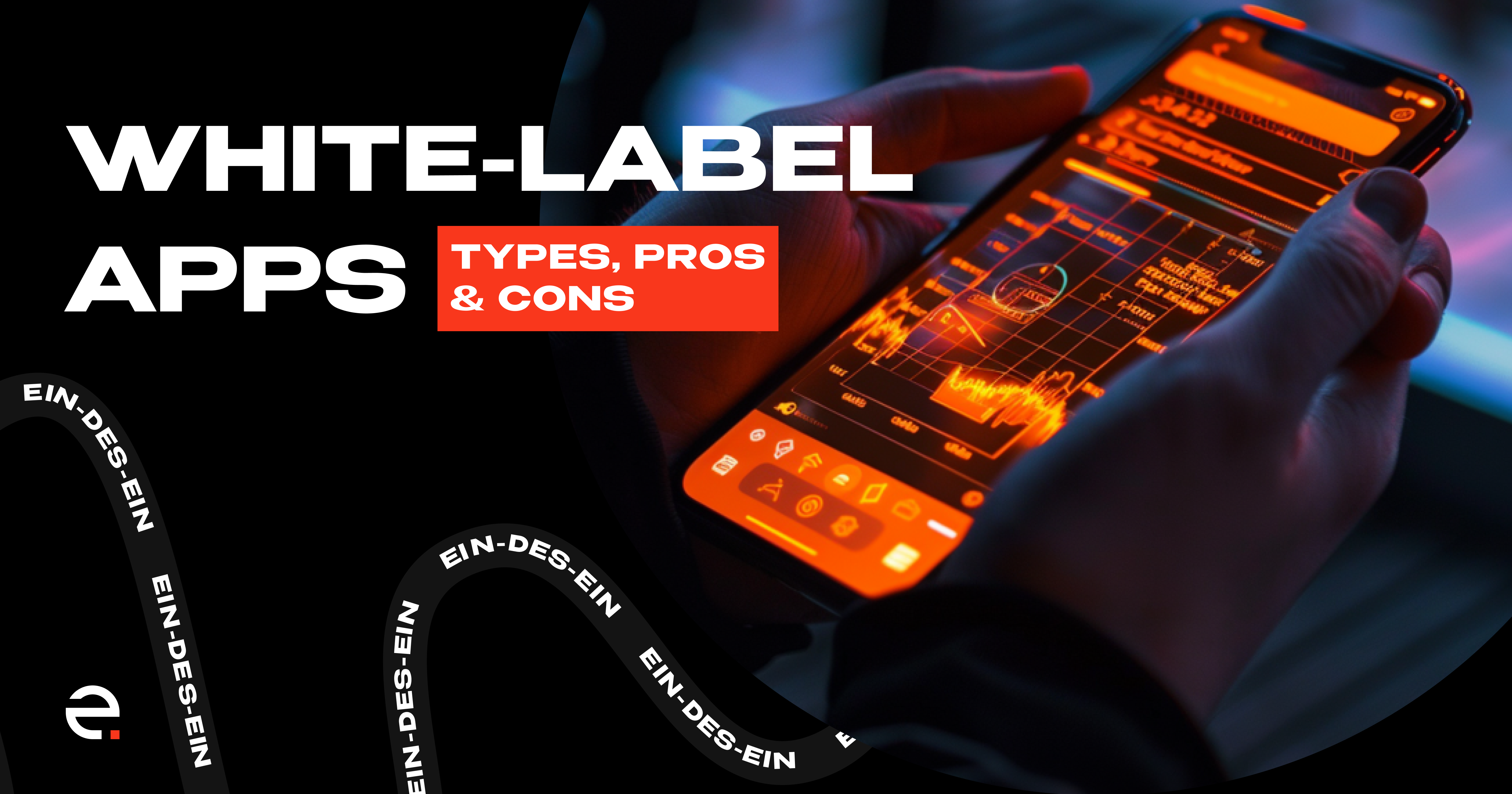 What are White-label Apps? Types, Pros and Cons_1