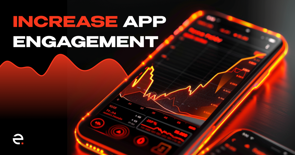 Increase App Engagement: Top 10 strategies_1