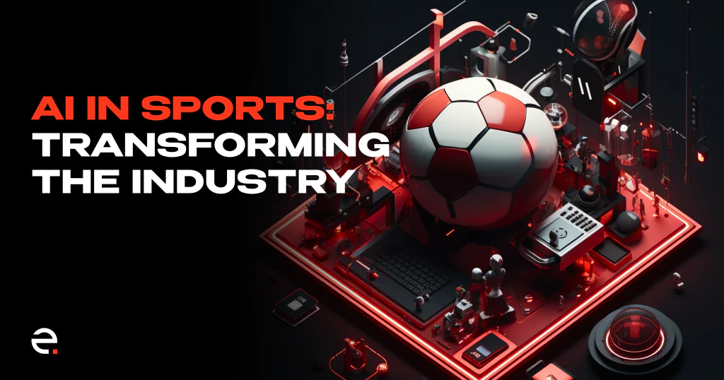 AI in Sports: Transforming the Sports Industry_1