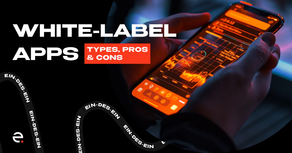 What are White-label Apps? Types, Pros and Cons_1